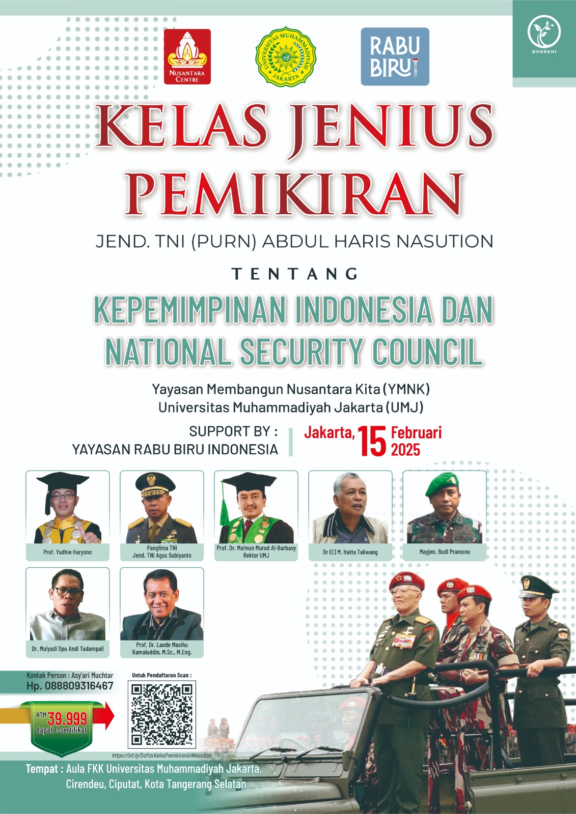 Kelas Jenius Pemikiran Jenderal Besar Abdul Haris Nasution: Kupas Kepemimpinan Indonesia dan National Security Council