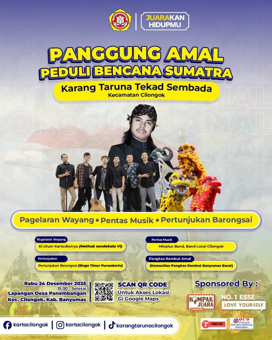 Taruna Tekad Sembada Cilongok Gelar Panggung Amal Peduli Bencana Sumatra