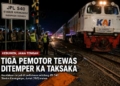 Kecelakaan Maut di Perlintasan Kereta Api Kebumen, Tiga Pengendara Motor Tewas Tertemper KA Taksaka