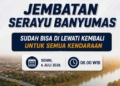 Jembatan Serayu Banyumas Rampung 24 Hari Lebih Cepat, Besok Pagi Dibuka Total